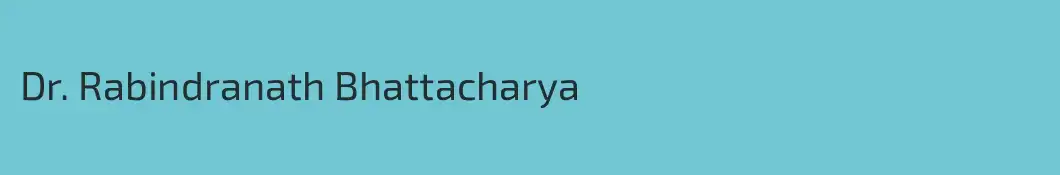 Dr. Rabindranath Bhattacharya